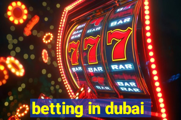 betting in dubai